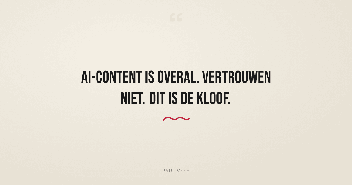 AI Content Vertrouwenskloof 2026: Waarom Identiteit Wint van Volume