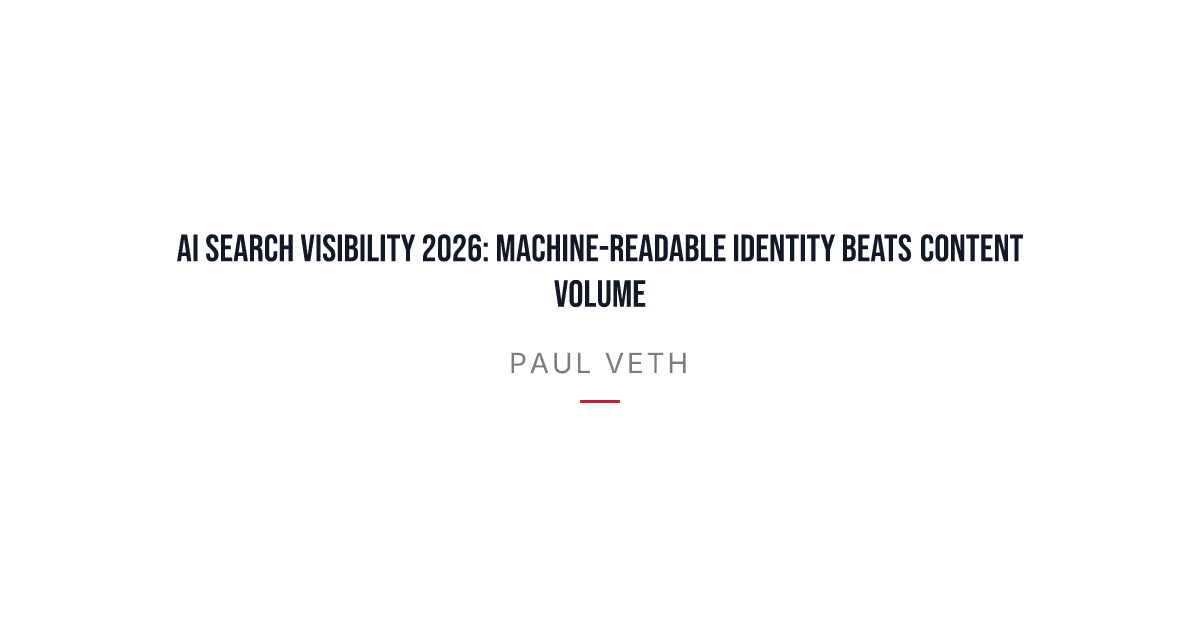 AI Search Visibility 2026: Why Machine-Readable Identity Wins