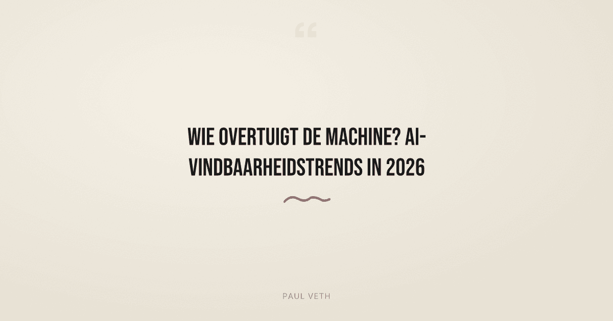 AI-vindbaarheid in 2026: wie overtuigt de machine?