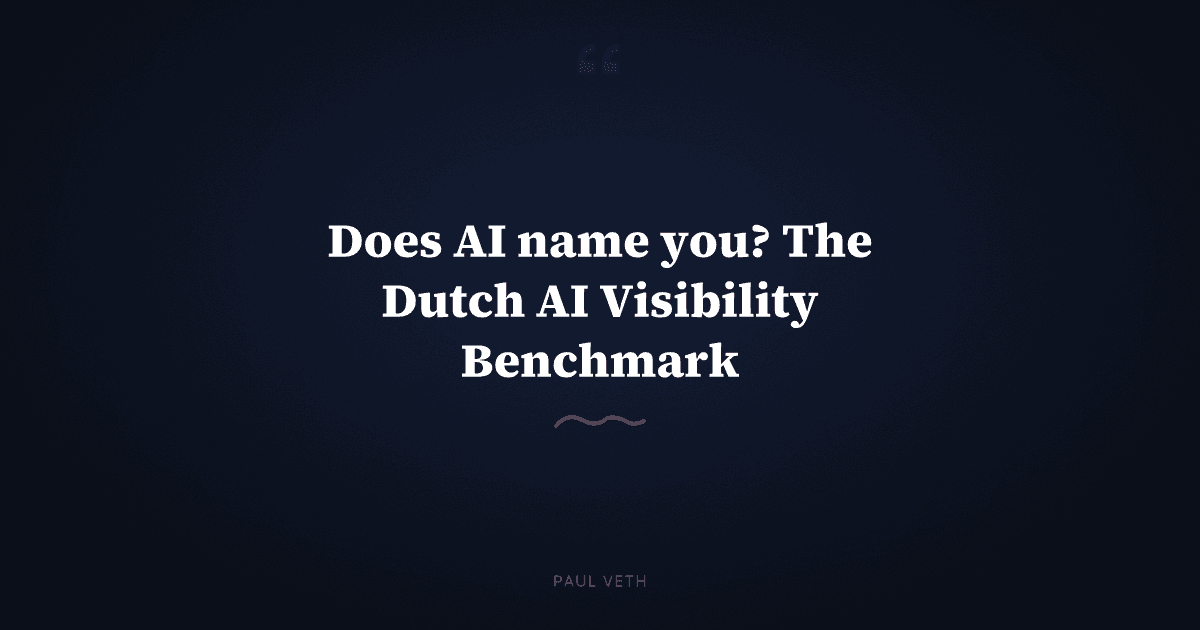 Does AI name you? The Dutch AI Visibility Benchmark