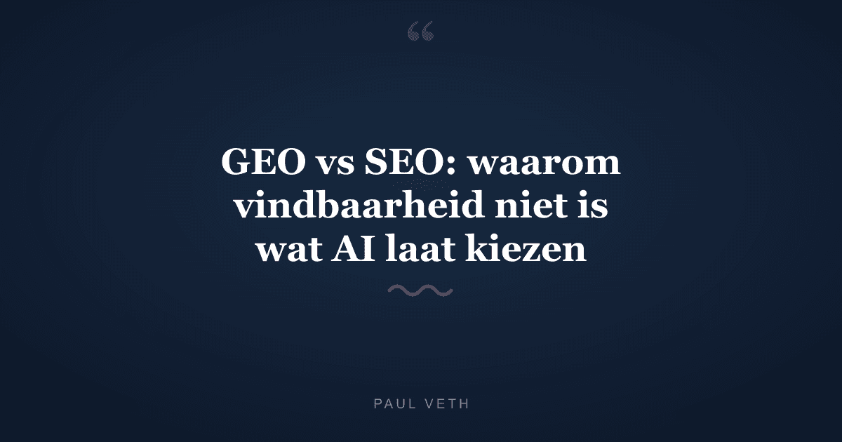 GEO vs SEO: waarom vindbaarheid niet is wat AI laat kiezen