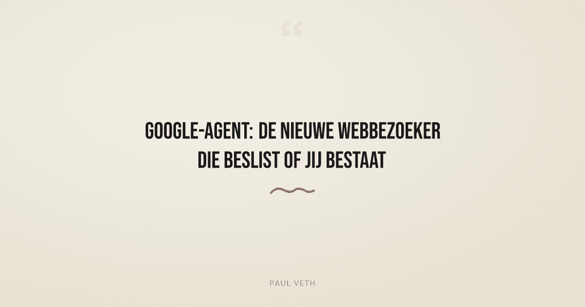 Google-Agent kijkt mee: wat AI-bezoekers betekenen voor jouw merk