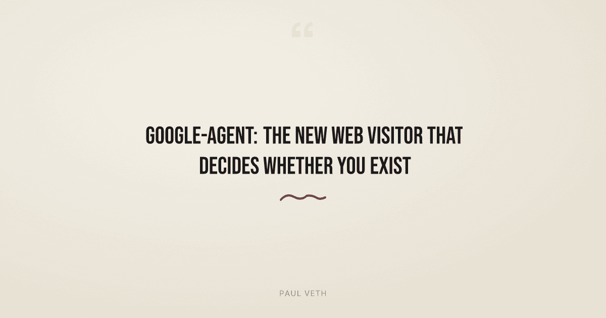 Google-Agent Is Watching: What AI Visitors Mean for Your Brand
