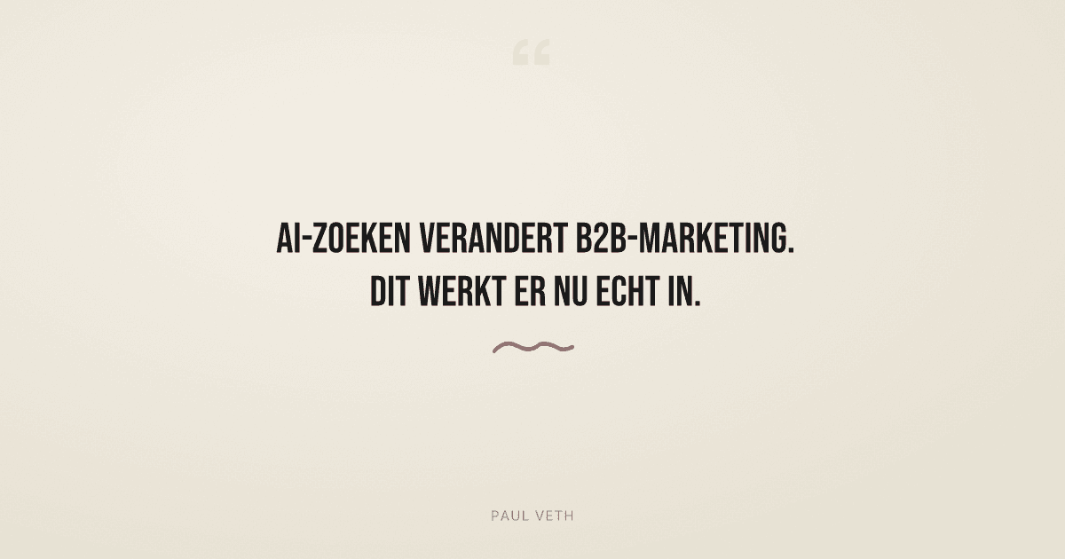 Zo werkt AI-zoeken echt: de zichtbaarheidsshift die B2B niet kan negeren
