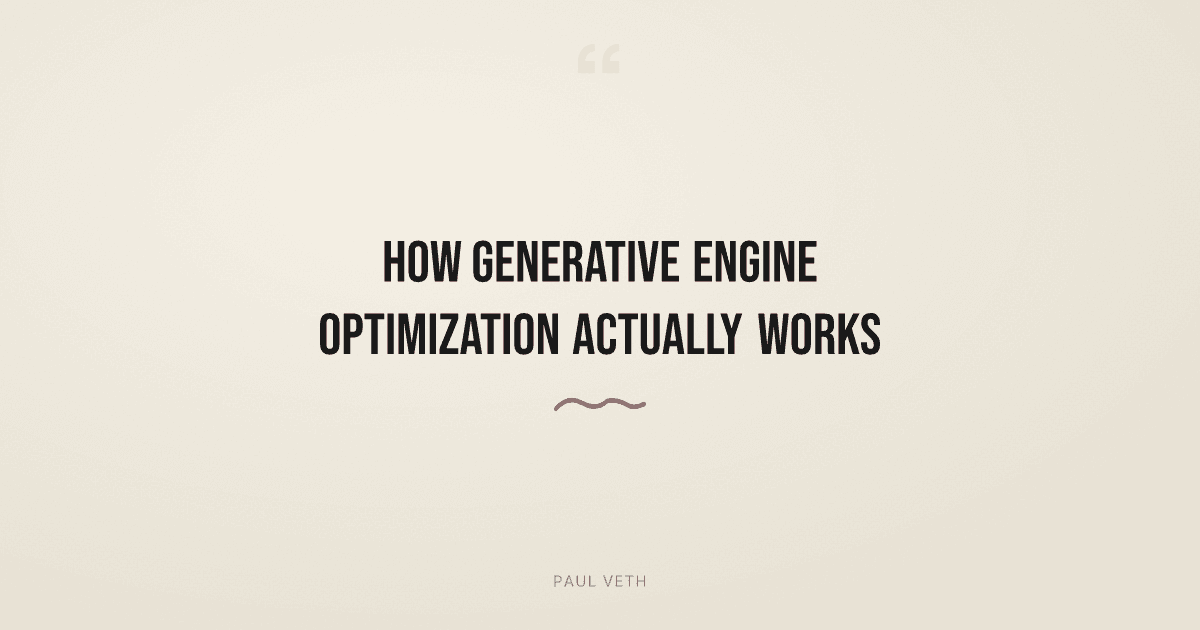 How Generative Engine Optimization Actually Works