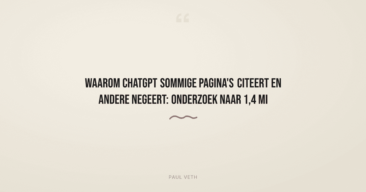Onderzoek naar 1,4 miljoen prompts: waarom ChatGPT sommige pagina's citeert en andere negeert