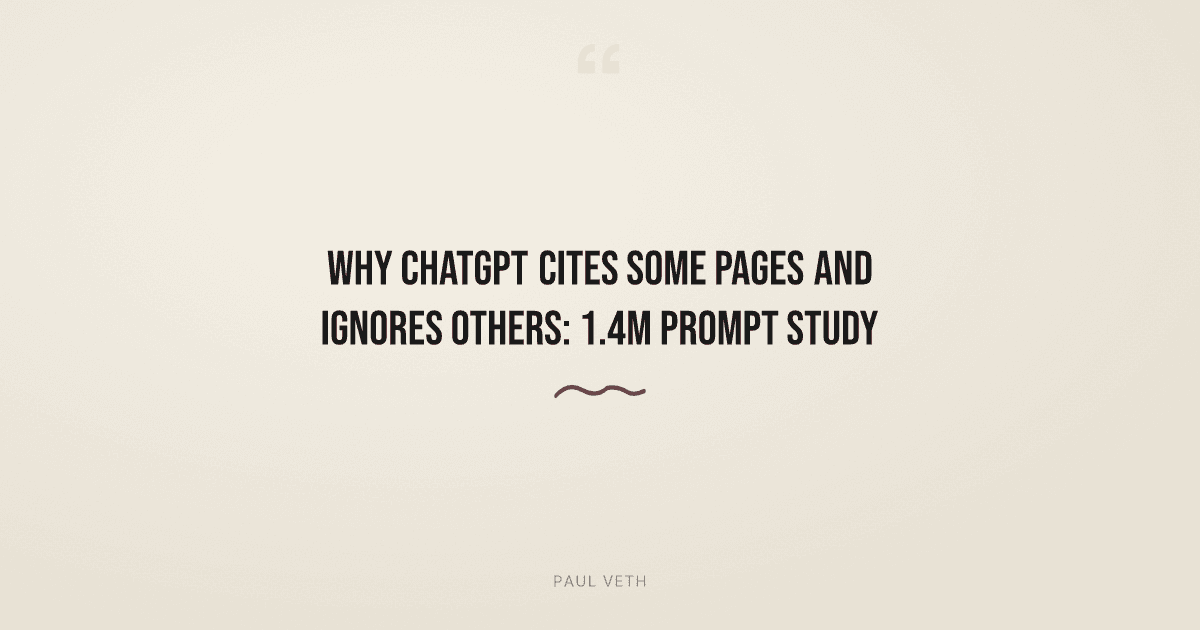 Study of 1.4M Prompts: Why ChatGPT Cites Some Pages and Ignores Others
