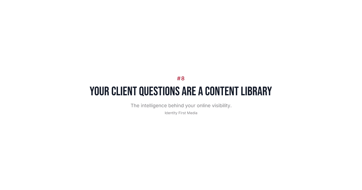 Turn Client Questions Into 3 Months of Content